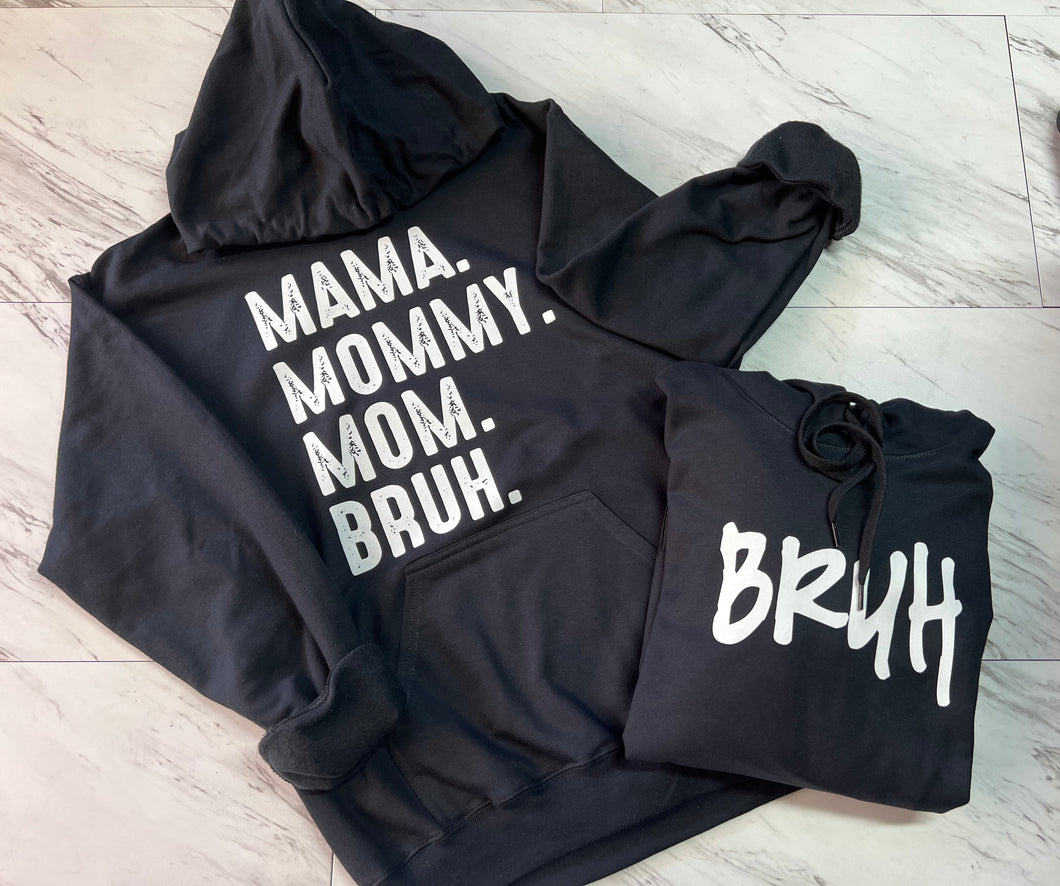 Mommy - Bruh Hoodies